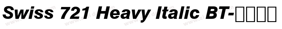 Swiss 721 Heavy Italic BT字体转换